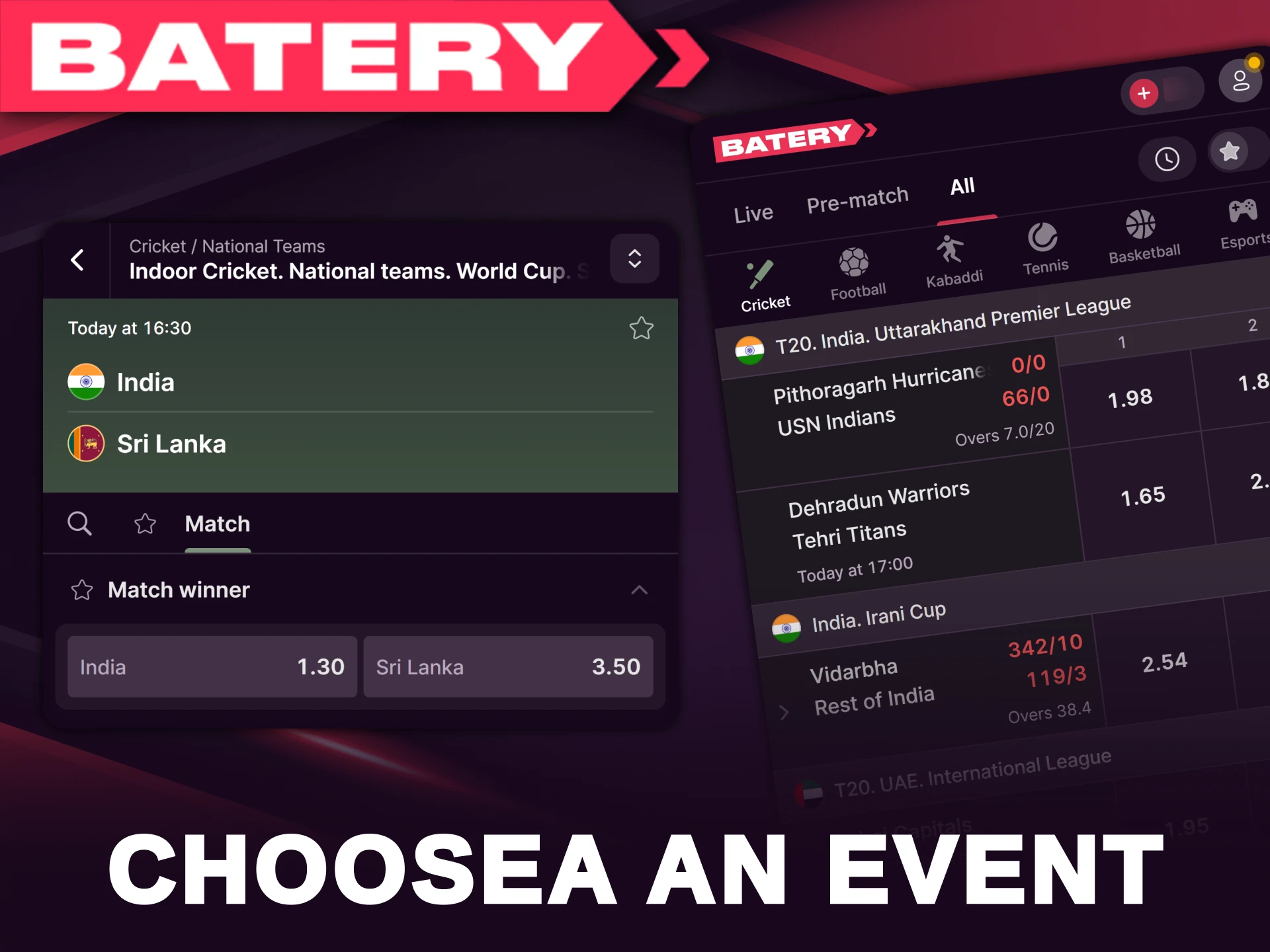 Select the tournament and match that interests you most.